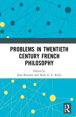 Cover of Problems in Twentieth Century French Philosophy