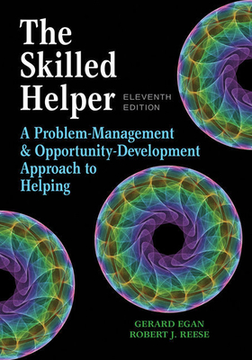 Cover of Bundle: The Skilled Helper: A Problem-Management and Opportunity-Development Approach to Helping, Loose-Leaf Version, 11th + Mindtap Counseling, 1 Te