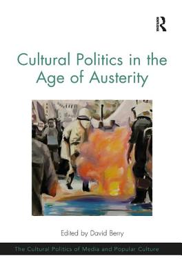 Cover of Cultural Politics in the Age of Austerity