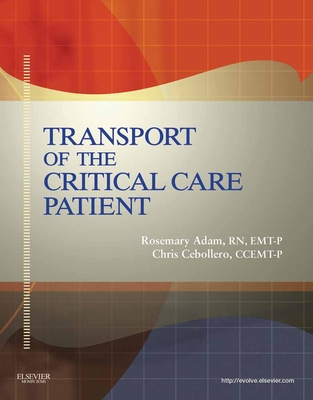 Cover of Transport of the Critical Care Patient: .