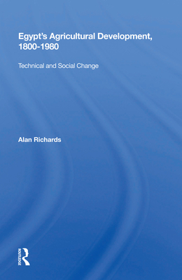 Cover of Egypt's Agricultural Development, 1800-1980: Technical and Social Change