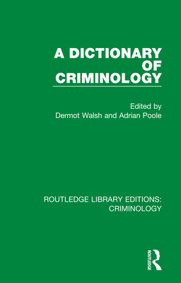 Cover of A Dictionary of Criminology