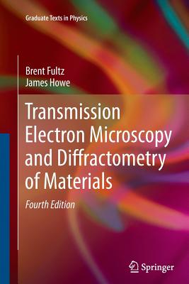 Cover of Transmission Electron Microscopy and Diffractometry of Materials
