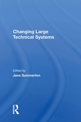 Cover of Changing Large Technical Systems
