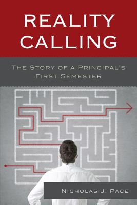 Cover of Reality Calling: The Story of a Principal's First Semester