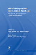 Cover of The Shakespearean International Yearbook: Volume 14: Special Section, Digital Shakespeares