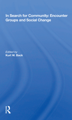 Cover of In Search for Community: Encounter Groups and Social Change