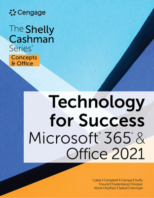Cover of Technology for Success and the Shelly Cashman Series Microsoft 365 & Office 2021