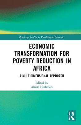 Cover of Economic Transformation for Poverty Reduction in Africa: A Multidimensional Approach