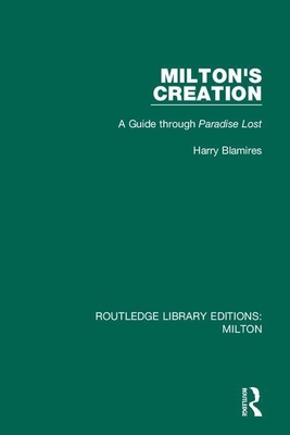 Cover of Milton's Creation: A Guide through Paradise Lost