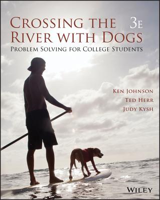 Cover of Crossing the River with Dogs: Problem Solving for College Students