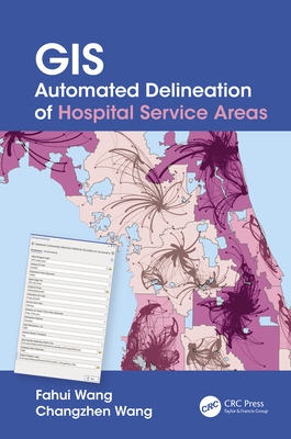 Cover of GIS Automated Delineation of Hospital Service Areas