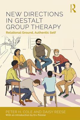 Cover of New Directions in Gestalt Group Therapy: Relational Ground, Authentic Self