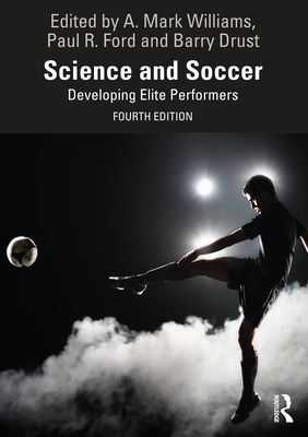 Cover of Science and Soccer: Developing Elite Performers
