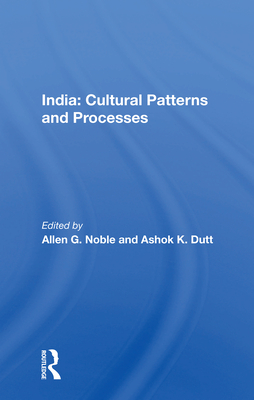 Cover of India: Cultural Patterns and Processes