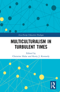 Cover of Multiculturalism in Turbulent Times