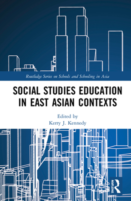 Cover of Social Studies Education in East Asian Contexts