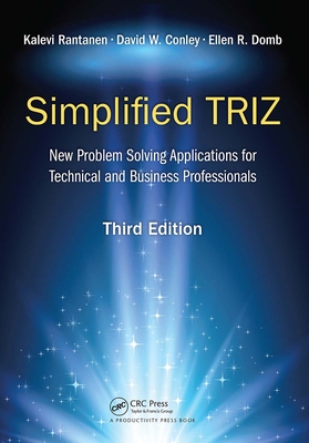 Cover of Simplified Triz: New Problem Solving Applications for Technical and Business Professionals, 3rd Edition