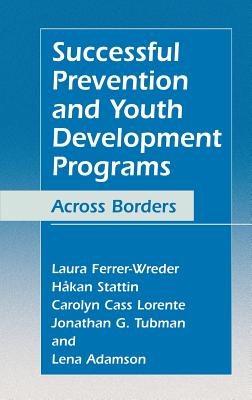 Cover of Successful Prevention and Youth Development Programs: Across Borders (2004)