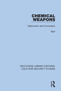 Cover of Chemical Weapons: Destruction and Conversion