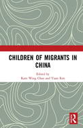 Cover of Children of Migrants in China