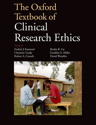 Cover of The Oxford Textbook of Clinical Research Ethics