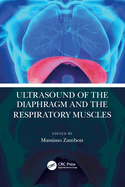 Cover of Ultrasound of the Diaphragm and the Respiratory Muscles