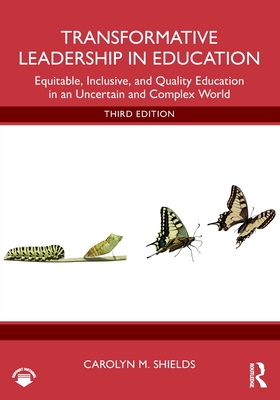 Cover of Transformative Leadership in Education: Equitable, Inclusive, and Quality Education in an Uncertain and Complex World