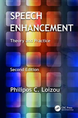 Cover of Speech Enhancement: Theory and Practice, Second Edition