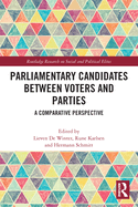 Cover of Parliamentary Candidates Between Voters and Parties: A Comparative Perspective
