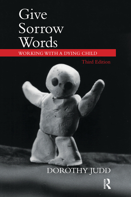 Cover of Give Sorrow Words: Working with a Dying Child