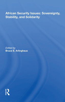 Cover of African Security Issues: Sovereignty, Stability, And Solidarity