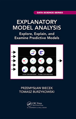 Cover of Explanatory Model Analysis: Explore, Explain, and Examine Predictive Models