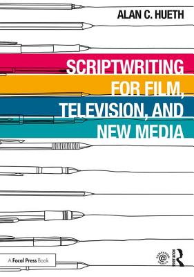 Cover of Scriptwriting for Film, Television and New Media