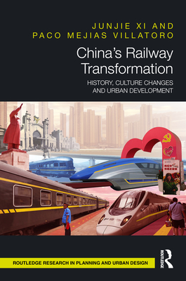 Cover of China's Railway Transformation: History, Culture Changes and Urban Development