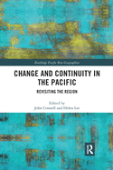 Cover of Change and Continuity in the Pacific: Revisiting the Region