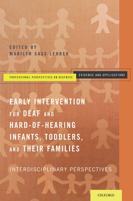 Cover of Early Intervention for Deaf and Hard-Of-Hearing Infants, Toddlers, and Their Families: Interdisciplinary Perspectives