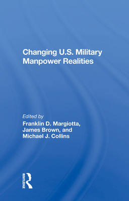 Cover of Changing U.S. Military Manpower Realities