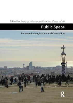 Cover of Public Space: Between Reimagination and Occupation
