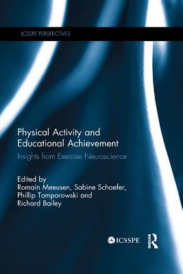 Cover of Physical Activity and Educational Achievement: Insights from Exercise Neuroscience