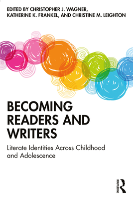 Cover of Becoming Readers and Writers: Literate Identities Across Childhood and Adolescence