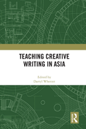 Cover of Teaching Creative Writing in Asia
