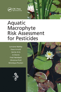 Cover of Aquatic Macrophyte Risk Assessment for Pesticides