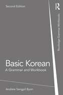 Cover of Basic Korean: A Grammar and Workbook