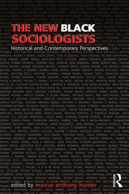 Cover of The New Black Sociologists: Historical and Contemporary Perspectives