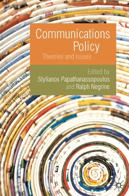Cover of Communications Policy: Theories and Issues