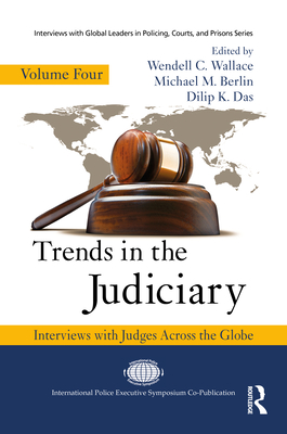 Cover of Trends in the Judiciary: Interviews with Judges Across the Globe, Volume Four