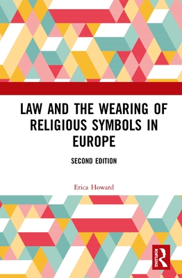 Cover of Law and the Wearing of Religious Symbols in Europe