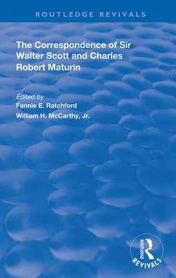 Cover of The Correspondence of Sir Walter Scott and Charles Robert Maturim