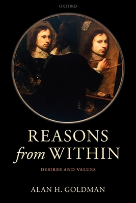 Cover of Reasons from Within: Desires and Values